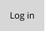 Log in